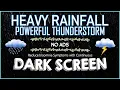 Download Lagu Reduce Insomnia Symptoms with Continuous HEAVY RAINFALL \u0026 POWERFUL THUNDERSTORM Sound for Sleeping#1