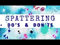 How To Spatter or Splatter In Watercolour Painting - Do s Don ts