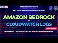 Integrating Amazon Bedrock with CloudWatch Logs Monitor and Analyze AI Workloads