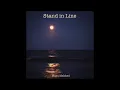 Download Lagu Stand in Line- Original Song by Maya Makked