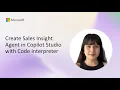 Create Sales Insight Agent in Copilot Studio with Code Interpreter