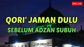 live qori merdu sebelum adzan qori merdu cocok di putar di masjid sebelum adzan subuh