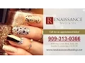 Renaissance Nails Spa Rancho Cucamonga CA Nail Salons and Manicurists