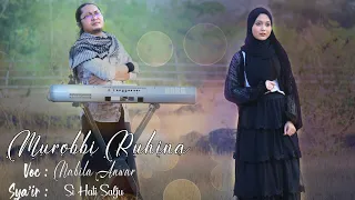 Download MUROBBI RUHINA (معلم الناس) || NABILA ANWAR MP3