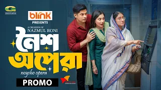 Noisho Opera | Promo | Niloy Alamgir | Samira Khan Mahi | Monira Mithu | Nazmul Roni