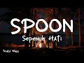 Download Lagu Sepenuh Hati - Spoon [ LIRIK LAGU ]