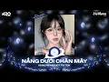 Lagu Nắng Dưới Chân Mây Remix, Anh Vui Remix🎼Phải Chi Anh Là Kẻ Tồi Rời Bỏ Đi Lúc Yêu Thôi🎼Nhạc Remix Hot