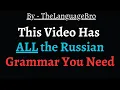 A Complete Guide To Every Fundamental In Russian The Conclusion
