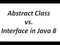 Abstract Class vs Interface in Java 8