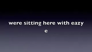 Eazy E No More Questions Lyrics 