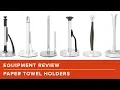 Equipment Review The Best Paper Towel Holder