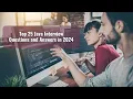 Top 25 Java Interview Questions and Answers in 2024 Top Java Interview Questions and Answers