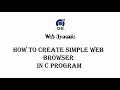 How to Create Simple Web Browser in C Program