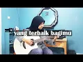 Download Lagu Ada Band ft. Gita Gutawa - Yang Terbaik Bagimu - Fingerstyle Guitar Cover by Lifa Latifah