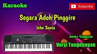 segara adoh pinggire iche sonia karoke musik sandiwaraan cover