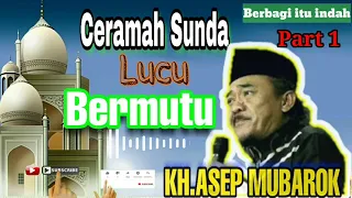 Download Ceramah Sunda KH.Asep Mubarok,Karawang .Lucu,bermutu dan Penuh makna MP3