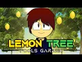 Download Lagu Lemon Tree - By Fools Garden (Animation)
