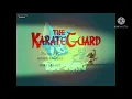 Download Lagu The Karate Guard 2005 Intro and Outro