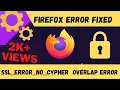 Firefox Error Code ssl error no cypher overlap Error Fixed