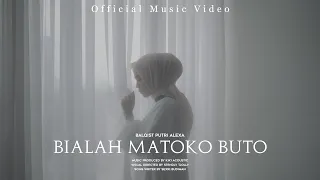bialah matoko buto balqist putri alexa official music video 