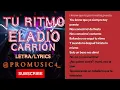 Tu ritmo - Eladio Carrión - {Letra/Lyrics}