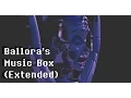 Ballora's Music Box [EXTENDED] - FNaF Sister location