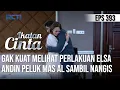 Download Lagu SEDIH BANGET😥 LIHAT PERLAKUAN ELSA😰 ANDIN PELUK MAS AL SAMBIL MENANGIS😩 | IKATAN CINTA