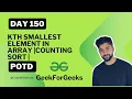 Kth Smallest Element in Array Counting Sort Java