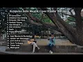Download Lagu Kumpulan Indie Akustik Cover Populer Indonesia