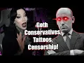 Goth Conservatives Tattoos Censorship