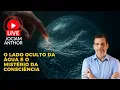 Download Lagu O LADO OCULTO DA ÁGUA E O MISTÉRIO DA CONSCIÊNCIA