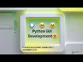 Python GUI Development Training Part 5 - Environment Setup