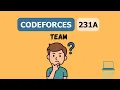 CodeForces Problem 231A Solution Team