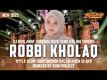 Download Lagu DJ SHOLAWAT ROBBI KHOLAQ - COCOK UNTUK HAJATAN || SLOW BASS HADROH BASS EMPUK