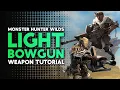 Monster Hunter Wilds Light Bowgun Tutorial
