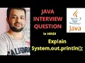 Explain System out println in JAVA JAVA Interview Series