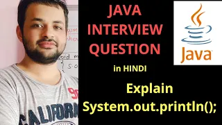 Explain System out println in JAVA JAVA Interview Series