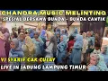 Download Lagu CHANDRA MUSIC MELINTING LIVE IN JABUNG LAMPUNG TIMUR BERGOYANG BERSAMA BUNDA BUNDA CANTIK JABUNG Download Lagu CHANDRA MUSIC MELINTING LIVE IN JABUNG LAMPUNG TIMUR BERGOYANG BERSAMA BUNDA BUNDA CANTIK JABUNG