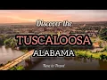 Tuscaloosa Things To Do in Tuscaloosa Alabama Tuscaloosa Alabama