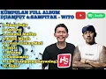 Lagu DJ DJIAMPUT x SAMPITAK WITO 🔥 FULL ALBUM NONSTOP VIRAL
