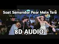 Lagu Saat Samundar paar | 8D Audio Song | Vishwatma (HQ) 🎧 | 8D MUSINGS
