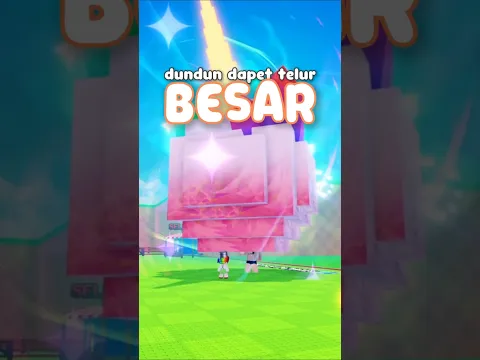 Dundun dapet telur Raksasa di Roblox 😱
