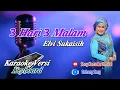 Download Lagu TIGA HARI TIGA MALAM ELVI SUKAISIH KARAOKE DANGDUT || @sonykaraokeofficial