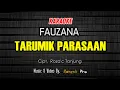 Download Lagu KARAOKE TARUMIK PARASAAN - FAUZANA