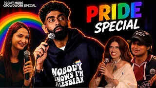 Pride Show | Pranit More | Stand-up Comedy | Crowd Work Special