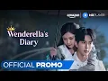 Download Lagu Wenderella's Diary - Official Promo | Mandarin Drama In Hindi Dubbed | Amazon MX Player