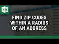Find Zip Codes within a Radius of an Address in Excel