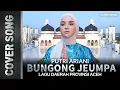 Download Lagu Putri Ariani - Bungong Jeumpa (Lagu Daerah Provinsi Aceh)
