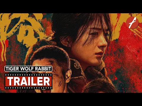 Tiger Wolf Rabbit (2024) 浴火之路 - Movie Trailer - Far East Films