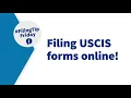 USCIS Forms Filing USCIS forms online